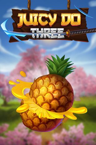 Juicy Do Three