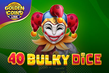 40 Bulky Dice - Golden Coins Link