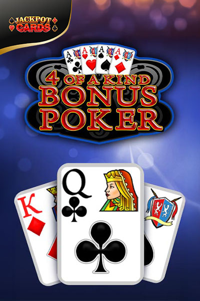 4 of a Kind Bonus Poker