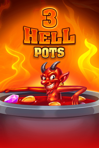 3 Hell Pots