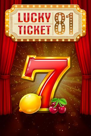 Lucky Ticket 81